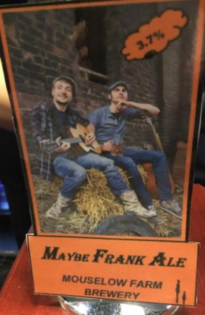 Maybe Frank Ale 3.7%, Mouselow Farm, England