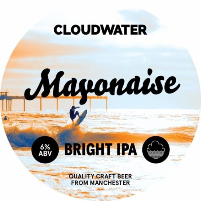 Mayonaise 6.0%, Cloudwater Brew Co., England