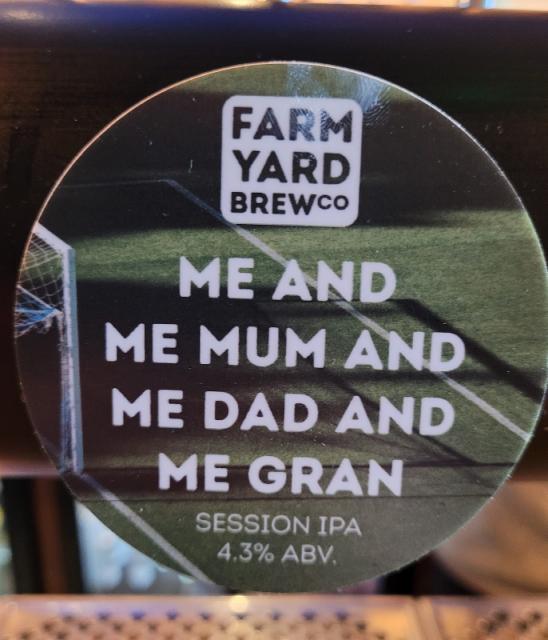 Me and My Mum and Me Dad.... 4.3%, Farm Yard Brew Co., England