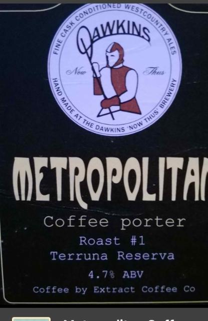 Metropolitan Coffee Porter 4.7%, Dawkins Ales, England