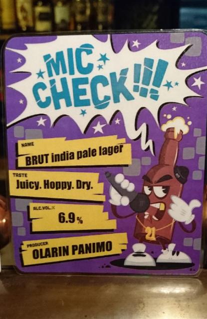Mic Check!!! Brut India Pale Lager 6.9%, Olarin Panimo, Finland