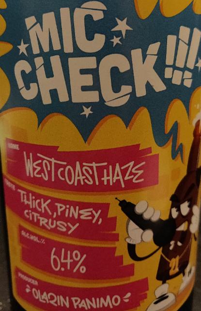 Mic Check!!! West Coast Haze 6.4%, Olarin Panimo, Finland