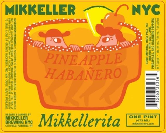 Mikkellerita Pineapple Habañero 8.0%, Mikkeller Brewing NYC, United States