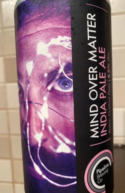 Mind Over Matter 6.0%, Pipeline Brewing Co, England
