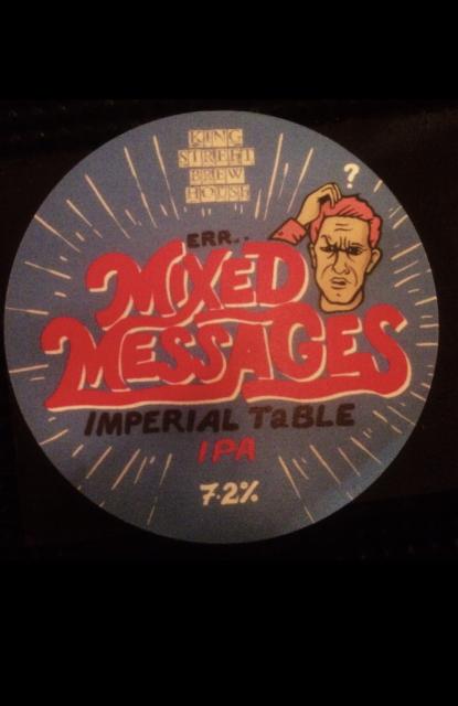 Mixed Messages 7.2%, King St Brew House, England