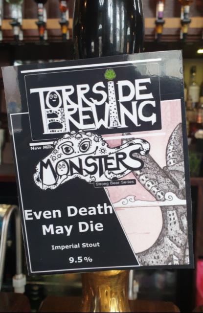 Monsters - Even Death May Die 9.5%, Torside Brewing, England
