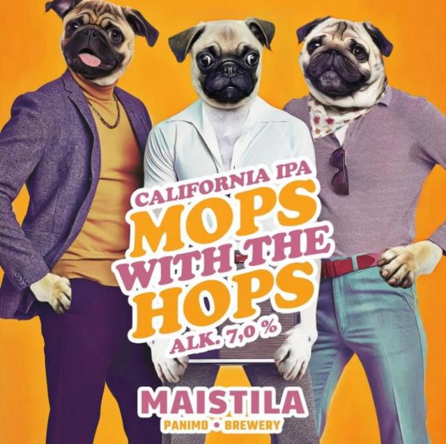 Mops with the Hops 7.0%, Maistila, Finland