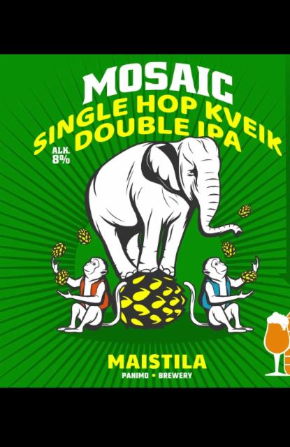 Mosaic Single Hop Kveik Double IPA 8.0%, Maistila, Finland