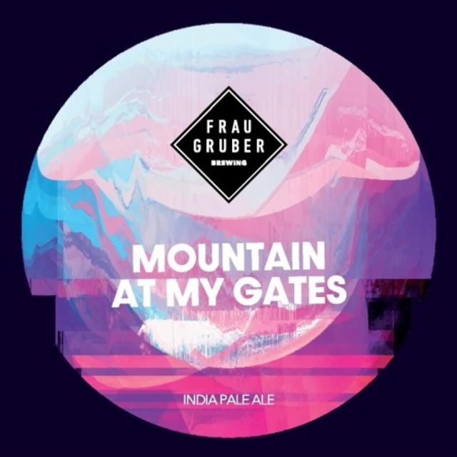 Mountain At My Gates 6.5%, FrauGruber Brewing, Germany