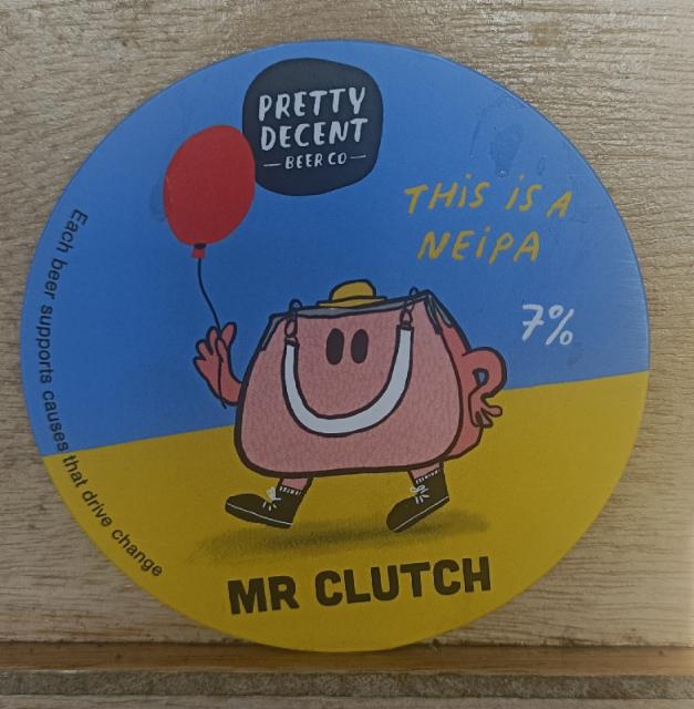 mr clutch 7.0%, Pretty Decent Beer Co, England