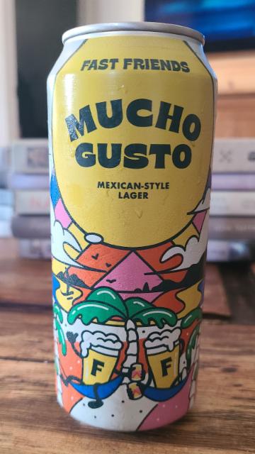 Mucho Gusto 4.7%, Fast friends, United States