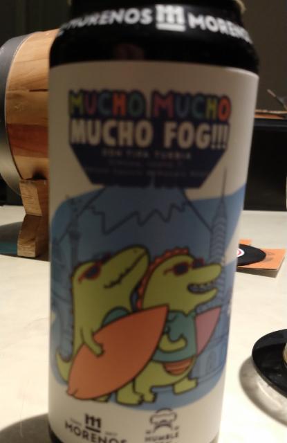 Mucho Mucho Mucho Fog!!! 9.9%, Cervecería Morenos, Mexico