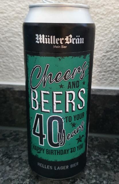 Müller Bräu cheers and beers to your 40 years 4.8%, Müller Bräu, Switzerland