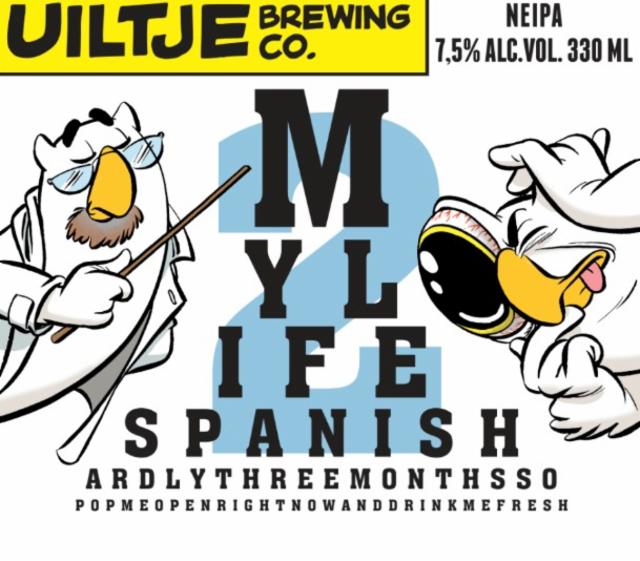 My Life Spanish #2 7.5%, Uiltje Brewing Co, Netherlands