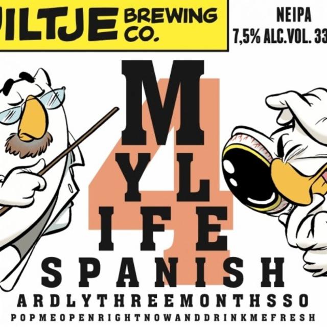 My Life Spanish #4 7.5%, Uiltje Brewing Co, Netherlands