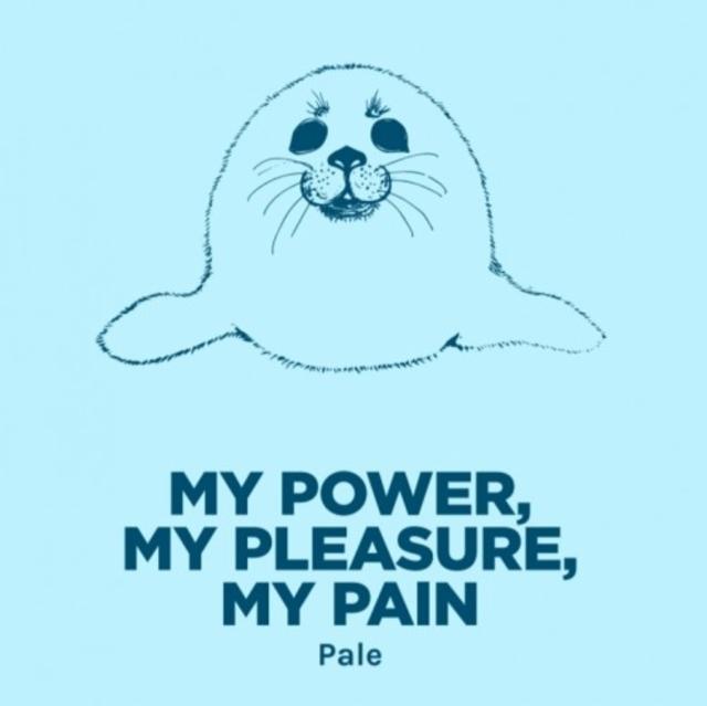 My Power, My Pleasure, My Pain 5.6%, Pomona Island Brew Co, England