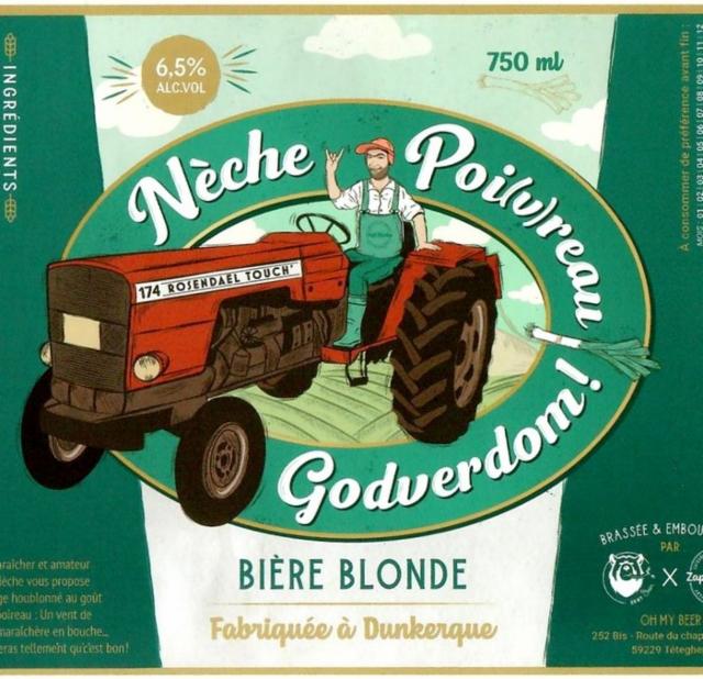 Nèche Poi(v)reau Godverdom, Oh My Beer [Closed]