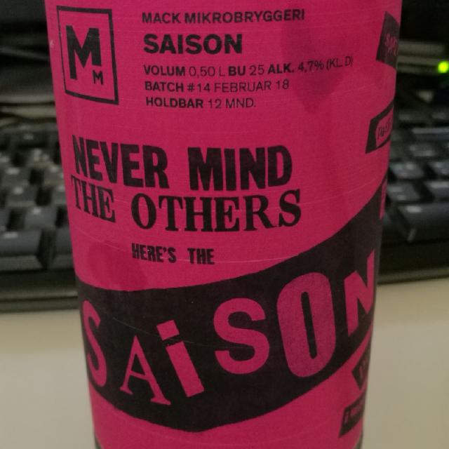 Never Mind the Others Here's the Saison 4.7%, Macks Ølbryggeri, Norway