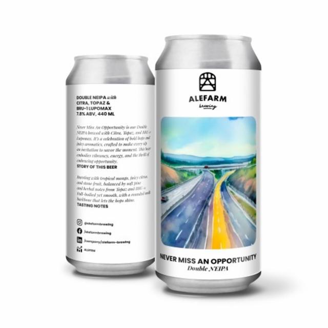 Never Miss An Opportunity 7.8%, Alefarm Brewing, Denmark