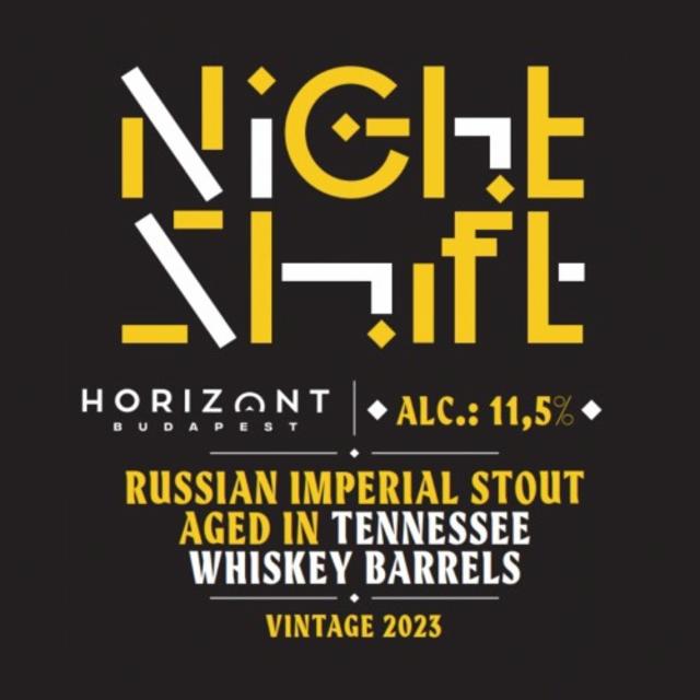 Night Shift Vintage 2023 - Russian Imperial Stout Aged In Tennessee Whiskey Barrels 11.5%, Horizont Brewing, Hungary