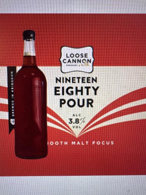 Nineteen Eighty Pour 3.8%, Loose Cannon Brewery, England