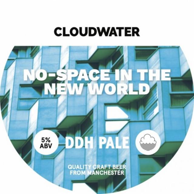 No-Space In the New World 5.0%, Cloudwater Brew Co., England