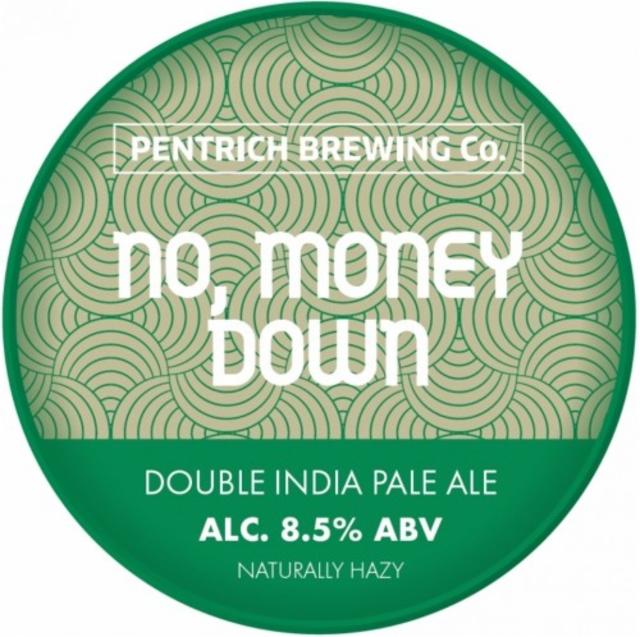 No, Money Down 8.5%, Pentrich Brewing, England