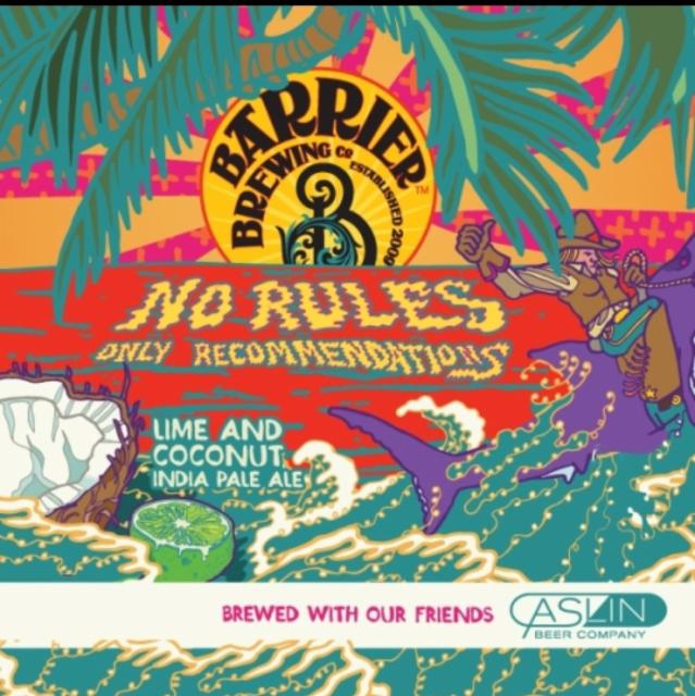 No Rules, Only Recommendations 7.2%, Barrier Brewing Company, United States
