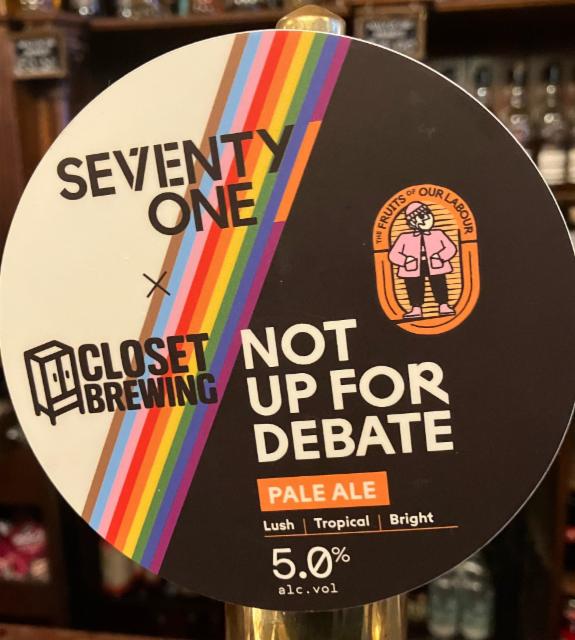 Not up for Debate, Seventy one