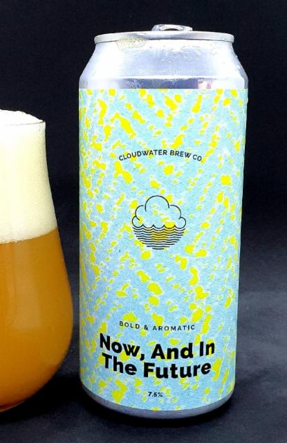 Now, And In The Future 7.5%, Cloudwater Brew Co., England