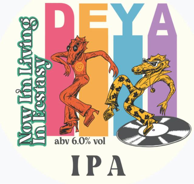 Now I'm Living In Ecstasy 6.0%, DEYA Brewing Company, England