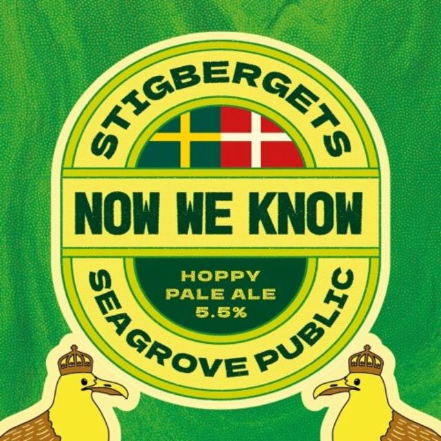 Now We Know 5.5%, Stigbergets Bryggeri, Sweden