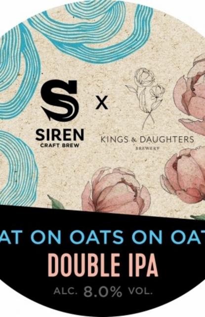 Oats On Oats On Oats 8.0%, Siren Craft Brew, England