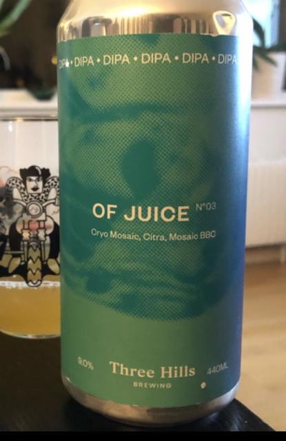 Of Juice N°03 9.0%, Three Hills Brewing, England