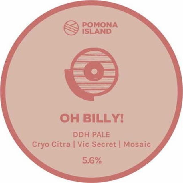 Oh Billy! 5.6%, Pomona Island Brew Co, England