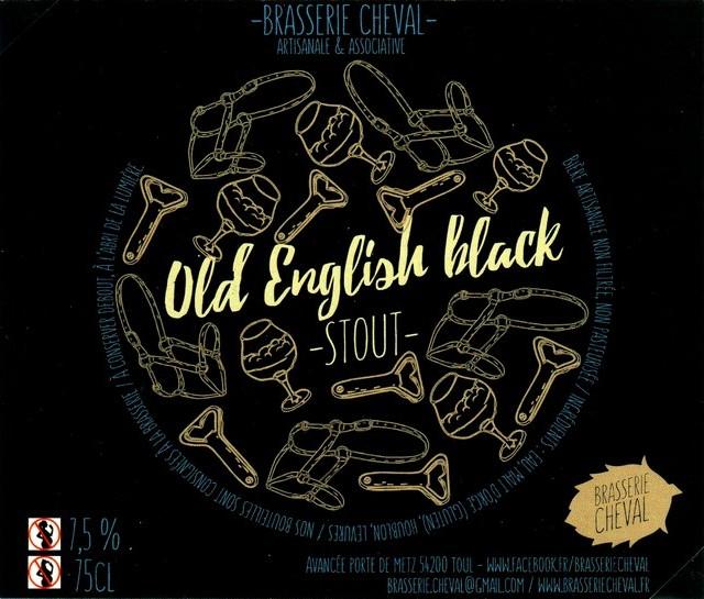 Old English Black 11.0%, Brasserie Cheval, France