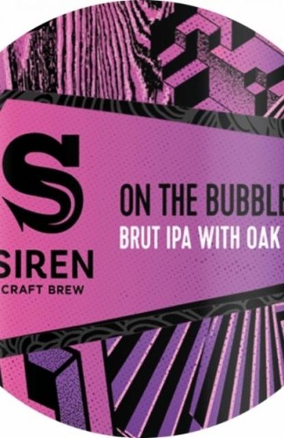 On The Bubble 6.0%, Siren Craft Brew, England