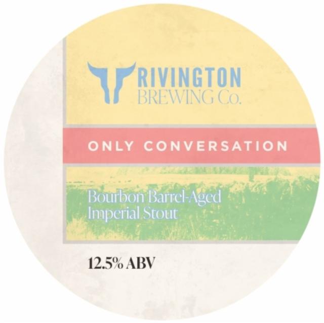 Only Conversation 12.5%, Rivington Brewing Co., England