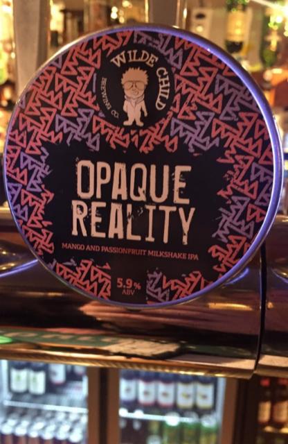 Opaque Reality 5.9%, Wilde Child Brewing Co., England