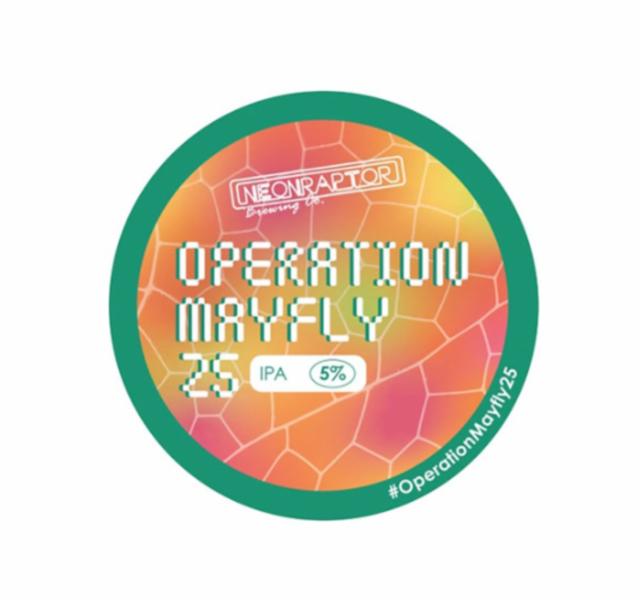 operation mayfly 25 5.0%, Neon Raptor Brewing Co., England