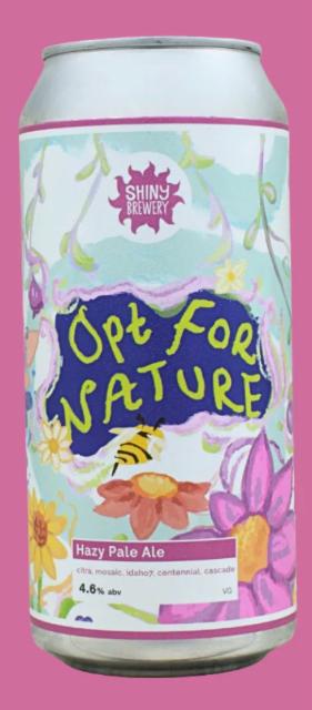 Opt For Nature 4.6%, Shiny Brewery, United Kingdom