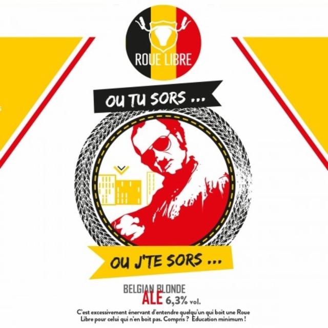 Ou Tu Sors... Ou J'te Sors... 5.7%, Roue Libre, France