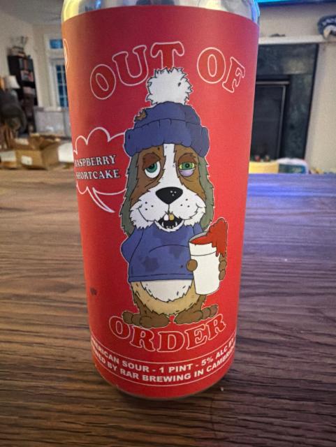 Out of order: Raspberry Shortcake, RAR Brewing