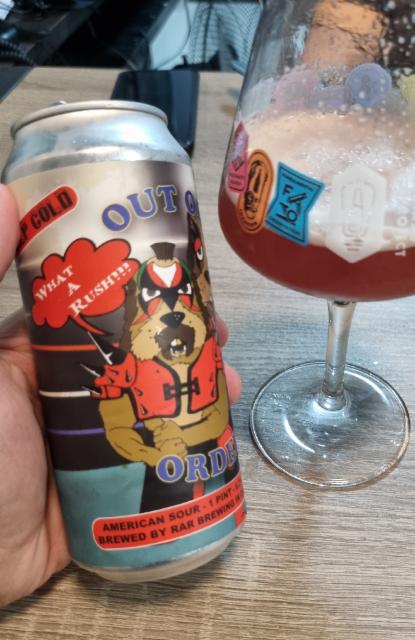 out of order: what a rush!!! 6.2%, RAR Brewing, United States