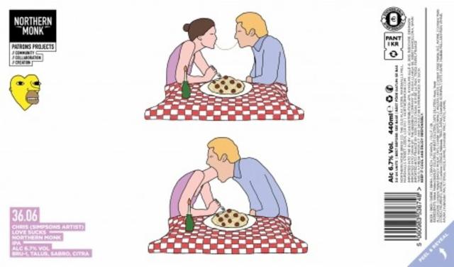 Patrons Project 36.06 // CHRIS (SIMPSONS ARTIST) // LOVE SUCKS // IPA 6.7%, Northern Monk Brew Co., England