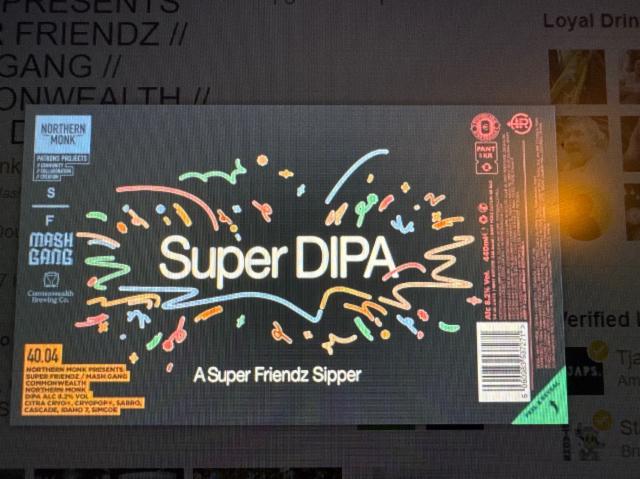 Patrons Project 40.04 // Northern Monk Presents // Super Friendz // Mash Gang // Commonwealth Brewing // DIPA 8.2%, Northern Monk Brew Co., England