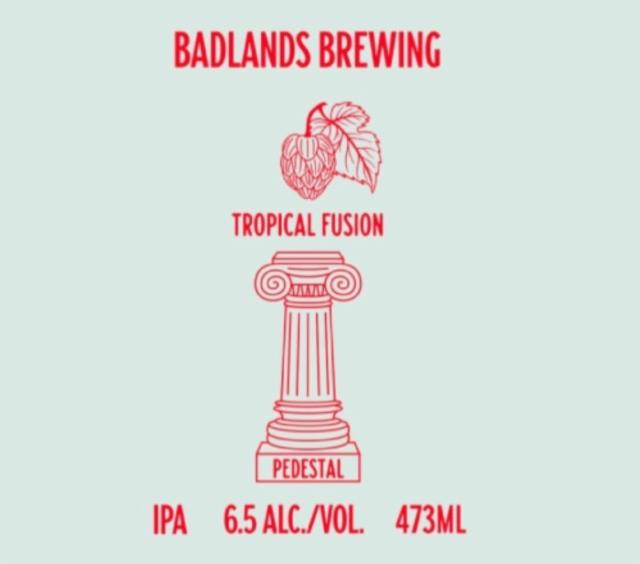 Pedestal (Tropical Fusion) 6.5%, Badlands Brewing Company, Canada