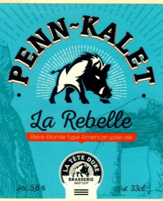 Penn-Kalet La Rebelle, La Tête Dure (Penn-Kalet)
