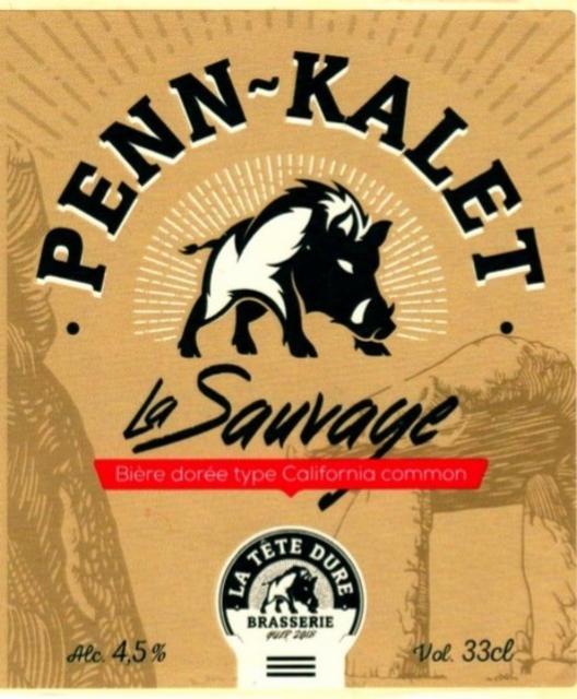 Penn-Kalet La Sauvage, La Tête Dure (Penn-Kalet)