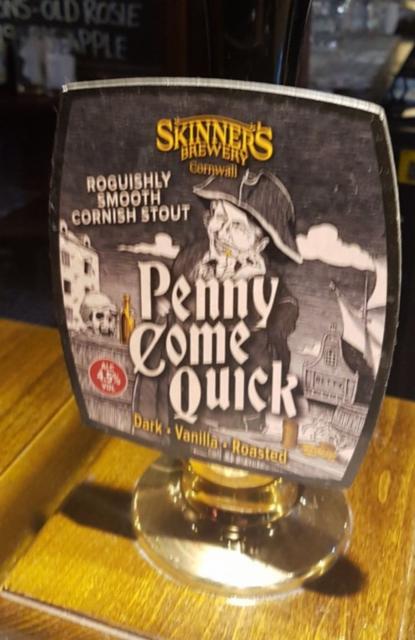 Penny Come Quick, Skinner's Brewery